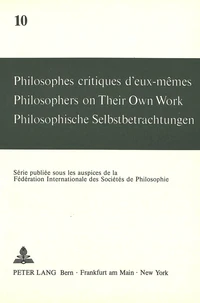 Philosophes critiques d'eux-mêmes- Philosophers on Their Own Work- Philosophische Selbstbetrachtungen