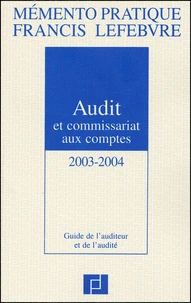 Audit Et Commissariat Aux Comptes. Edition 2003-2004