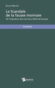 Le scandale de la fausse monnaie