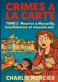 Crimes a carte tome 2 meurtre a marseill