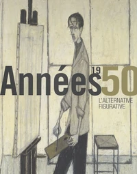 Années 1950, l'alternative figurative