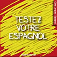 Testez votre espagnol