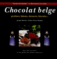 Chocolat Belge. Pralines, Batons, Desserts, Biscuits...