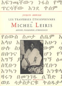 Les traverses éthiopiennes de Michel Leiris