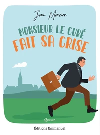 Monsieur le curé fait sa crise