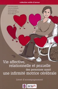 Vie affective, vie relationnelle et sexuelle des personnes ayant une infirmité motrice cérébrale