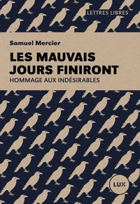 Les mauvais jours finiront