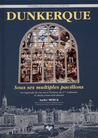Dunkerque sous ses multiples pavillons
