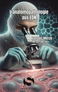 L'anatomopathologie aux EDN