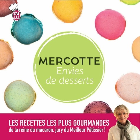 Envies de desserts - Les meilleures pâtisseries... de Mercotte - PDF -  Ebooks - Decitre