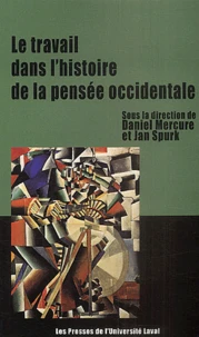 Le Travail dans l'histoire de la pensée occidentale
