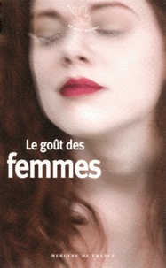  Mercure de France - Le goût des femmes.