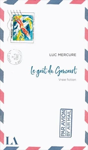 Le gout du goncourt