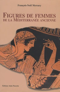 Figures de femmes de la Méditerranée ancienne