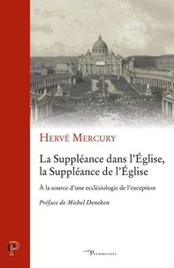 La Suppléance dans l'Eglise, la Suppléance de l'Eglise