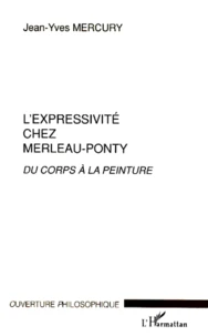 L'expressivité chez Merleau-Ponty.