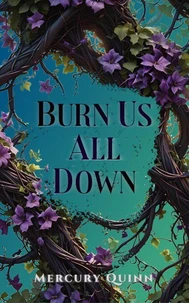Burn Us All Down