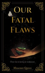 Our Fatal Flaws