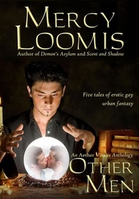  Mercy Loomis - Other Men: Five Tales of Erotic Gay Urban Fantasy - Aether Vitalis.