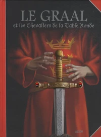 Le Graal et les chevaliers de la Table Ronde