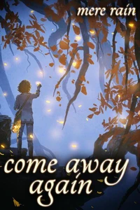Come Away Again