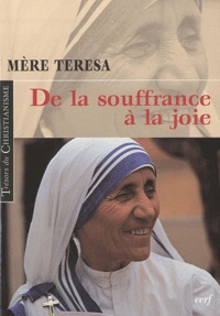  Mère Teresa - De la souffrance à la joie.
