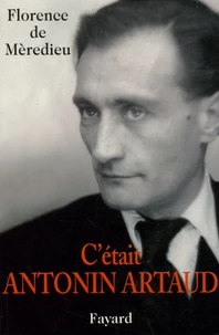 C'était Antonin Artaud