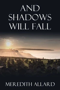 And Shadows Will Fall