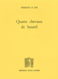 Quatre chevaux de hasard