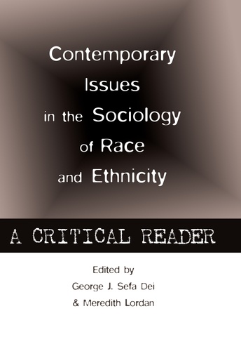 Meredith Lordan et George j. sefa Dei - Contemporary Issues in the Sociology of Race and Ethnicity - A Critical Reader.