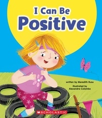 Meredith Rusu et Alexandra Colombo - I Can Be Positive (Learn About: Your Best Self).