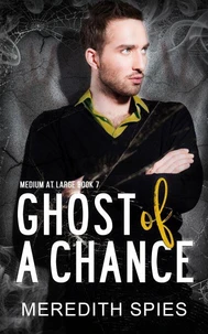 Ghost of a Chance (Medium at Large Book 7)