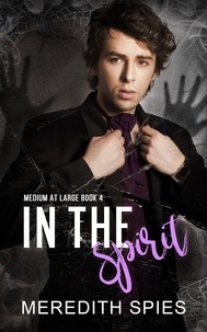  Meredith Spies - In the Spirit (Medium at Large Book 4) - Medium at Large.