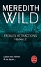 Meredith Wild - Hacker Tome 2 : Fatales attractions.