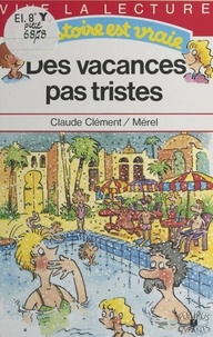  Mérel et  Clément - Des Vacances pas tristes.