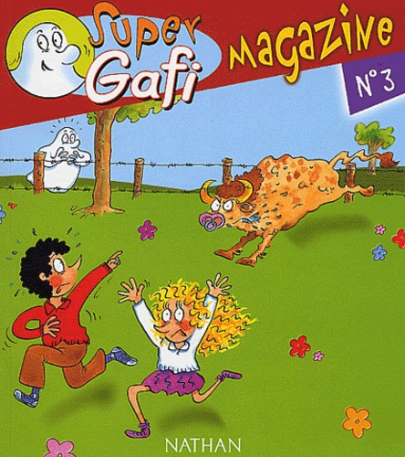  Mérel et Didier Jean - Français CP Super Gafi Magazine - Gafi et le terrible taureau.
