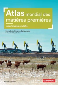 Atlas mondial des matières premières