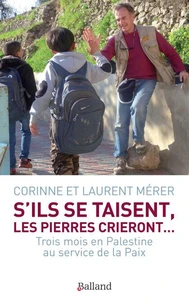 S'ils se taisent, les pierres crieront...