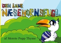 Merete Popp Thyme - Den lille næsehornsfugl.