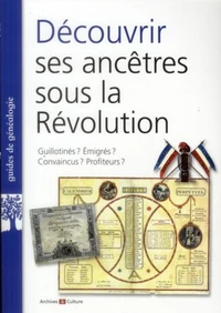 Découvrir ses ancêtres sous la Révolution