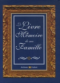 Le Livre Mémoire de ma Famille
