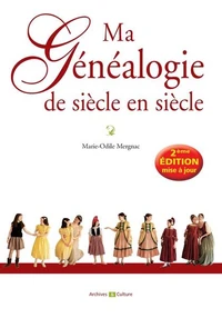 Ma généalogie de siècle en siècle