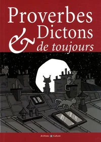 Proverbes et dictons de toujours