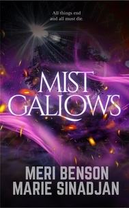  Meri Benson et  Marie Sinadjan - Mist Gallows - The Prophecies of Ragnarok, #3.