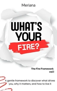 What's Your Fire?