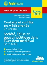 Contacts et conflits en Méditerranée (VIe-XIIIe siècle) - Société, Eglise et pouvoir politique dans l'Occident médiéval (XIe-XVe siècle)