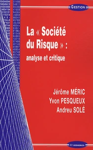La "société du risque" : analyse et critique