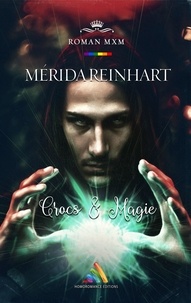 Merida Reinhart et Homoromance Éditions - Crocs et magie.