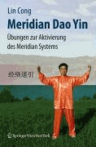 Meridian Dao Yin - Übungen zur Aktivierung des Meridiansystems.