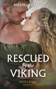 Meriel Fuller - Rescued By The Viking.